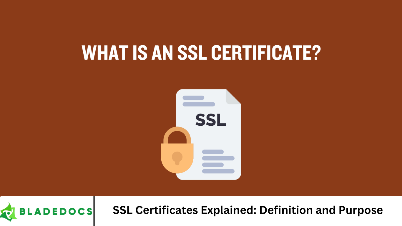 SSL Certificates Explained: Definition and Purpose